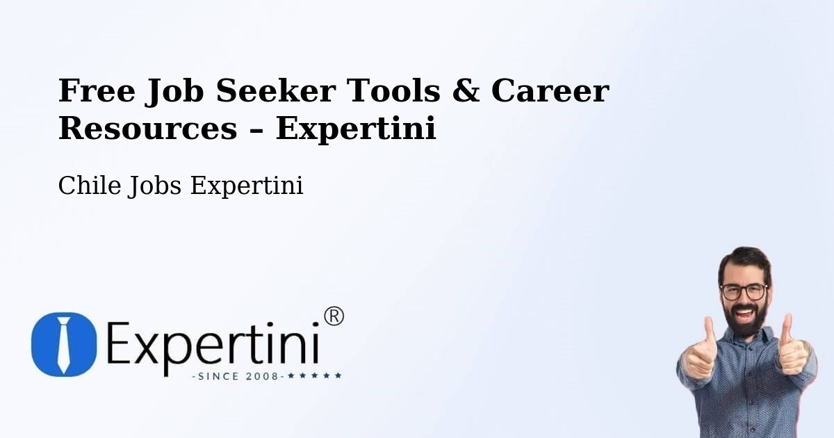 Free Job Seeker Tools & Career Resources – Alto Biobío - Alto Biobío, Chile Jobs Expertini