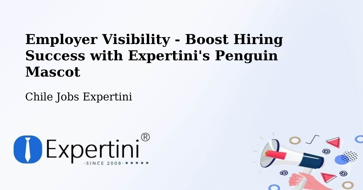 CV and Resume Visibility Optimization – Alto Biobío - Chile Jobs Expertini